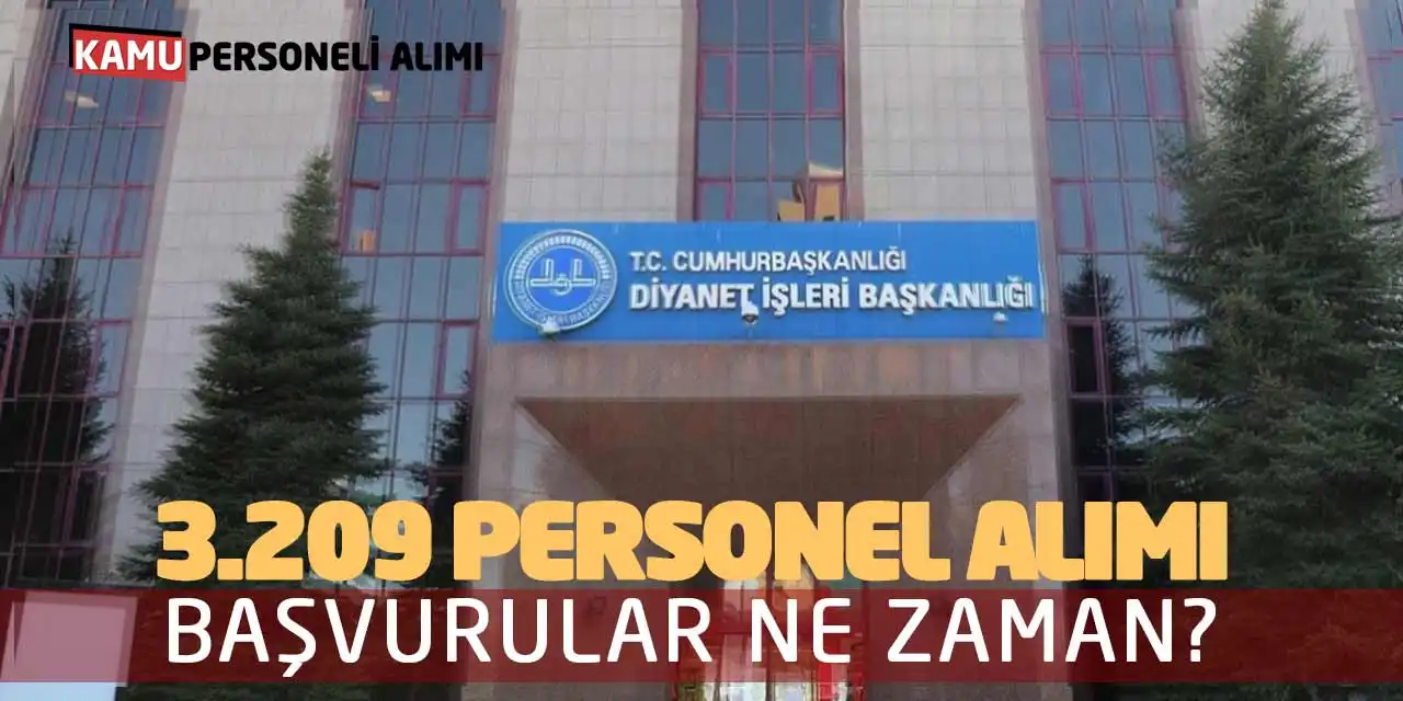 Diyanet 3.209 Personel Alımı Yayımlandı: Başvurular Ne Zaman?